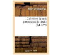 Collection De Vues Pittoresques De L'italie