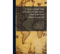 Collection des ouvrages anciens concernant Madagascar