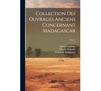 Collection des ouvrages anciens concernant Madagascar; Tome 2