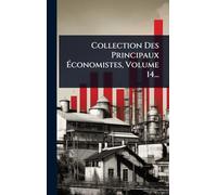 Collection Des Principaux Ã conomistes, Volume 14...