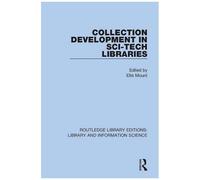 Collection Development In Sci-Tech Libraries