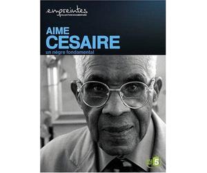 Collection Empreintes - Aimé Césaire, un nègre fondamental