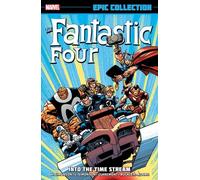 Collection épique des Quatre Fantastiques : Into the Time Stream [Nouvelle impression]