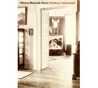 Collection et identité - Milena Woźniak-Koch (Buch auf Polnisch)