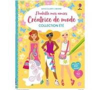 Collection Été - J'habille mes amies Créatrice de mode Fiona Watt (Auteur), Stella Baggott (Illustration), Antonia Miller (Illustration), Véronique Duran (Traduction)
