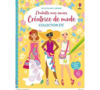 J'habille mes amies – Collection Été – Créatrice de mode – Dès 7 ans – Usborne