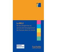 Collection F - BELC : 50 ans d'expertise au service de l'enseignement du français dans le monde