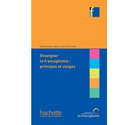 Collection F - Enseigner la francophonie : principes et usages