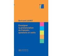 Collection F - Enseigner la prononciation du français Bertrand Lauret (Auteur)