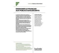 Collection F - Enseigner Le Français Aux Publics Adolescents