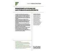 Collection F - Enseigner le français aux publics adolescents - Valeria Catalano - Hachette F.l.e. - broché - Méthode de langue