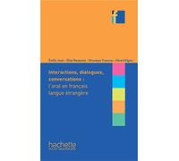 Collection F - Interactions, dialogues, conversations : l'oral en français langue étrangère