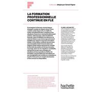 Collection F - La Formation professionnelle continue en FLE - Claire-Lise Dautry - Hachette F.l.e. - broché - Méthode de langue