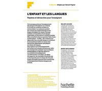 Collection F - L'enfant et les langues : Repères et démarches pour l'enseignant - Malory Leclère - Hachette F.l.e. - broché - Méthode de langue