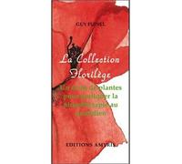 Collection florilège - Coffret 4 volumes - Guy Fuinel - Amyris Eds - Coffret - Guide