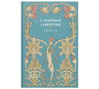 Collection Grands classiques libertins: L’Ingénue libertine - Colette