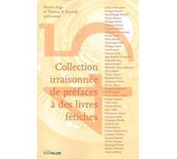 Collection Irraisonnee de Prefaces a des Livres Fetiche - Collectif - Intervalles - broché - Essai