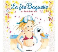 Collection La Fée Baguette : La fee baguette au bord de la mer - De 3 à 7 ans