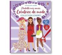Collection Londres - J'habille mes amies créatrice de mode Fiona Watt (Auteur), Stella Baggott (Illustration), Antonia Miller (Illustration), Véronique Duran (Traduction)