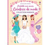 Collection Mariage - J'habille mes amies Créatrice de mode - Dès 7 ans - Fiona Watt - Usborne - broché - Document jeunesse dès 3 ans