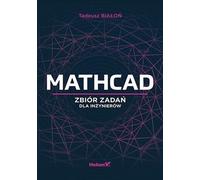 Collection Mathcad de tâches d'ingénierie - Tadeusz Bialoń (Literatur und Informatik auf Polnisch)