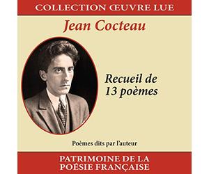 Collection Oeuvre Lue - Jean Cocteau : Recueil de 13 Poèmes