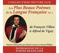 Collection Oeuvre LUE-Les Plus Beaux Poèmes de la Langue Française Vol. 1 : de François Villon À Alfred de Vigny