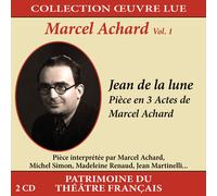 Collection Oeuvre LUE-Marcel Achard-Vol. 1 : Jean de la Lune