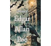 Collection of Edgar Allan Poe: Essential Tales of Literature Classics