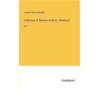 Collection of German Authors. EkkehardVol. 1 - Joseph Victor Scheffel - BoD Third Party Titles - Livre en Anglais Joseph Victor ScheffelJoseph Victor Scheffel (Auteur)
