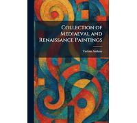 Collection of Mediaeval and Renaissance Paintings