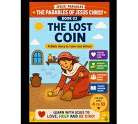 Collection of the Parables of Jesus Christ: The Lost Coin