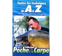 Collection Pèche A La Carpe : Toutes Les Techniques De A A Z
