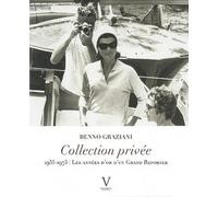 Collection privée. 1955-1975. Les années d'or d'un grand reporter