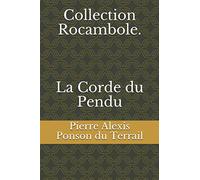 Collection Rocambole. La Corde du Pendu