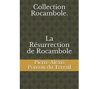 Collection Rocambole. La Résurrection de Rocambole