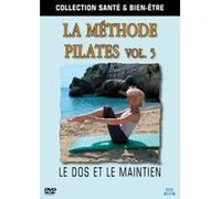 Collection santé et bien-être : La Méthode Pilates Vol. 5 : Le dos et le maintien G