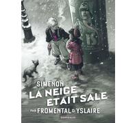 Collection Simenon, les romans durs - La Neige était sale - Bernard Yslaire - Dargaud - cartonné - Bande dessinée