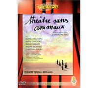 Théâtre sans animaux