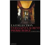 Christiane de Nicolay-Mazery – La Collection Yves Saint Laurent Pierre Bergé – Flammarion