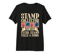 Collectionneur de Timbres Parce Que Chaque Timbre raconte Une Histoire T-Shirt Haut de Gamme