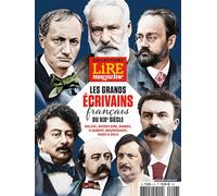 Collections Lire Magazine n°2 - Les grands écrivains français du XIXè siècle Balzac, Baudelaire, Dumas, Flaubert, Maupassant, Hugo et Zola - Collectif - Lire Magazine Litteraire - broché - Revue