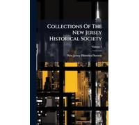 Collections Of The New Jersey Historical Society