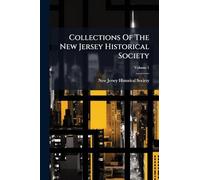 Collections Of The New Jersey Historical Society