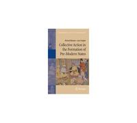 Collective Action In The Formation Of Pre-Modern States