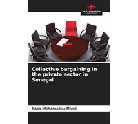 Collective bargaining in the private sector in Senegal