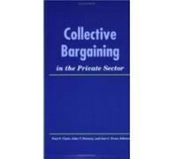 Collective Bargaining in the Private Sector Paul Clark (Auteur)