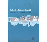 Collective Baths In Egypt - Volume 2, New Discoveries And Perspectives