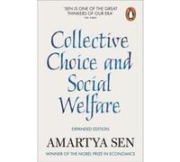Collective Choice and Social Welfare – Édition augmentée
