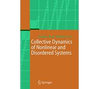 Dynamique collective des systèmes non linéaires et désordonnés